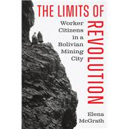 The Limits of Revolution by Elena McGrath, 9781477333303