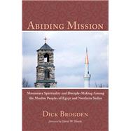 Abiding Mission by Dick Brogden, 9781498293303