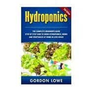 Hydroponics by Lowe, Gordon, 9781514883303