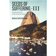 Seeds of Suffering by Copeland, Douglas Reid, 9781517303303