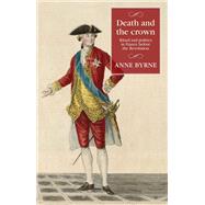 Death and the Crown by Byrne, Anne, 9781526143303