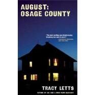 August : Osage County by Letts, Tracy, 9781559363303