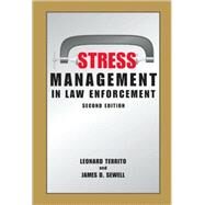 Stress Management in Law Enforcement, Second Edition by Territo, Leonard; Sewell, James D., 9781594603303