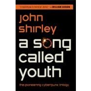 A Song Called Youth by Shirley, John, 9781607013303