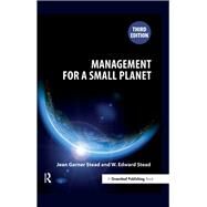 Management for a Small Planet: Third Edition by Stead,Jean Garner, 9781906093303