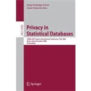Privacy in Statistical Databases: Cenex-sdc Project International Conference, Psd 2006 Rome, Italy, December 13-15, 2006 Proceedings by Domingo-Ferrer, Josep; Franconi, Luisa, 9783540493303