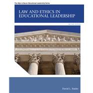 Law and Ethics in Educational Leadership by David L. Stader, 9780132733304
