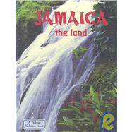 Jamaica the Land by Wilson, Amber, 9780778793304