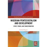 Nigerian Pentecostalism and Development by Burgess; Richard, 9781138053304