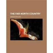 The Far North Country by Newland, Simpson, 9781154583304