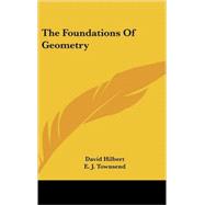 The Foundations of Geometry by Hilbert, David, 9781432603304
