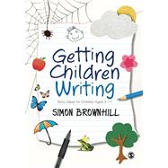 Getting Children Writing: Story Ideas for Children Aged 3 - 11 by Brownhill, Simon, 9781446253304