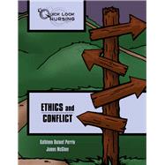 Quick Look Nursing: Ethics and Conflict by Ouimet Perrin, Kathleen; McGhee, James, 9781449603304