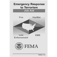 Emergency Response to Terrorism by Federal Emergency Management Agency, 9781506193304