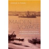 Maiden Voyage by Fogel, Joshua A., 9780520283305