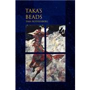 Taka's Beads by Rothenberg, Taka, 9781436343305