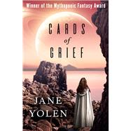 Cards of Grief by Jane Yolen, 9781480423305