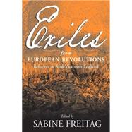 Exiles from European Revolutions by Flotsam of Revolution (1999 London, England); Muhs, Rudolf; Freitag, Sabine; German Historical Institute in London, 9781571813305