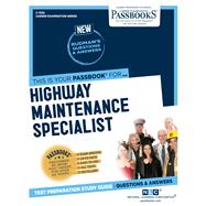 Highway Maintenance Specialist (C-1330) Passbooks Study Guide by Unknown, 9781731813305