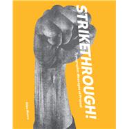 Strikethrough: Typographic Messages of Protest by Silas Munro, 9781736863305