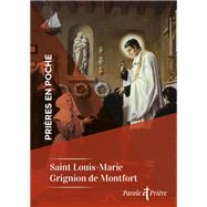 Prires en poche - Saint Louis-Marie Grignion de Montfort by Louis-Marie Grignion de Montfort, 9791033613305