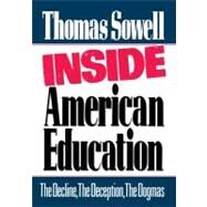 Inside American Education by Sowell, Thomas, 9780029303306