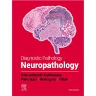 Diagnostic Pathology by Kleinschmidt-demasters, B. K.; Tihan, Tarik; Rodriguez, Fausto, 9780323713306