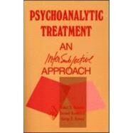 Psychoanalytic Treatment: An Intersubjective Approach by Stolorow; Robert D., 9780881633306
