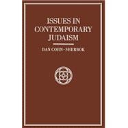 Issues in Contemporary Judaism by Cohn-Sherbok, Daniel, 9781349213306