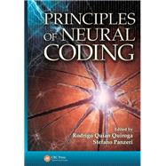Principles of Neural Coding by Quiroga; Rodrigo Quian, 9781439853306