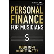 Personal Finance for Musicians by Borg, Bobby; Hastey, Britt, 9781538163306