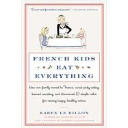 French Kids Eat Everything by Le Billon, Karen, 9780062103307