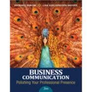 Business Communication Polishing Your Professional Presence by Shwom, Barbara G.; Snyder, Lisa Gueldenzoph, 9780133863307
