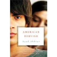 American Dervish by Akhtar, Ayad, 9780316183307
