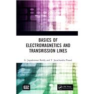 Basics of Electromagnetics and Transmission Lines by Reddy, G. Jagadeeswar; Prasad, T. Jayachandra, 9780367363307