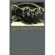 On Sacrifice by Halbertal, Moshe, 9780691163307