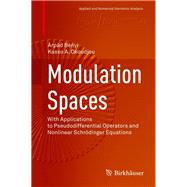 Modulation Spaces by Bnyi, rpd; Okoudjou, Kasso A., 9781071603307