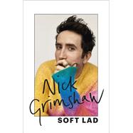 Soft Lad by Grimshaw, Nick, 9781399703307