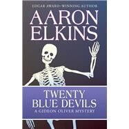 Twenty Blue Devils by Elkins, Aaron, 9781497643307