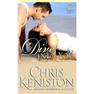 Dive into You by Keniston, Chris, 9781503333307