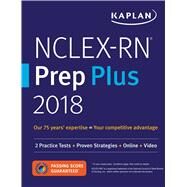 Kaplan NCLEX-RN Prep Plus 2018 by Kaplan Nursing, 9781506233307