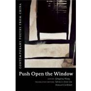 Push Open the Window by Wang, Qingping; Lin, Sylvis Li-Chun; Goldblatt, Howard, 9781556593307