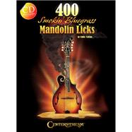 400 Smokin' Bluegrass Mandolin Licks by Collins, Eddie, 9781574243307
