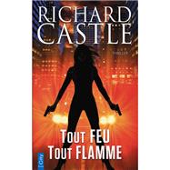 Tout feu, tout flamme by Richard Castle, 9782824613307