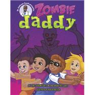 Zombie Daddy Exploring the Power of the Imagination by Jackson-Scott MD, Eric, 9798350933307