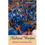 Medieval Warfare by Nicholson, Helen J., 9780333763308