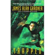 Trapped by Gardner, James Alan, 9780380813308