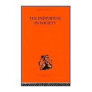 The Individual in Society: Papers on Adam Smith by Macfie,A. L., 9780415313308