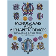 Monograms and Alphabetic Devices by Cirker, Hayward; Cirker, Blanche, 9780486223308