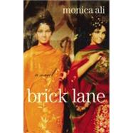 Brick Lane; A Novel by Monica Ali, 9780743243308